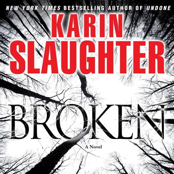 Cover Art for 9781423342434, Broken by Karin Slaughter, Natalie Ross