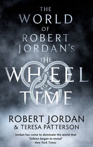 Cover Art for 9781841490267, World Of Robert Jordan's Wheel Of Time by Robert Jordan