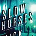 Cover Art for 9781569479018, Slow Horses by Mick Herron