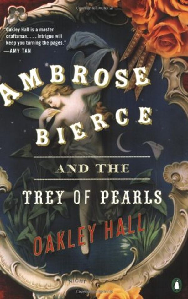 Cover Art for 9780143034704, Ambrose Bierce and the Trey of Pearls (Ambrose Bierce Mystery Novels) by Oakley M Hall
