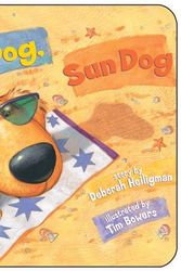 Cover Art for 9780761455318, Fun Dog, Sun Dog by Deborah Heiligman
