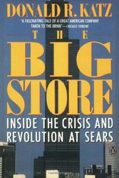 Cover Art for 9780140115253, The Big Store: Inside the Crisis and Revolution at Sears by Donald Katz