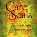 Cover Art for 9781585583768, Care Of Souls: Revisioning Christian Nurture And Counsel by David G. Benner
