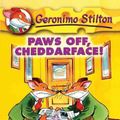 Cover Art for 9781417629725, Paws Off, Cheddarface! by Geronimo Stilton