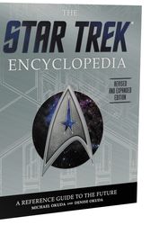 Cover Art for 9780062371324, The Star Trek Encyclopedia, Revised and Expanded Edition by Michael Okuda