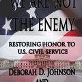 Cover Art for 9781494355104, We Are Not the Enemy by Deborah D Johnson