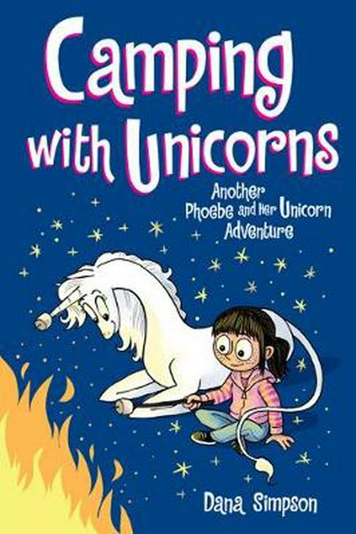 Cover Art for 9781524855581, Phoebe and Her Unicorn (Book 11): Camping with Unicorns by Dana Simpson
