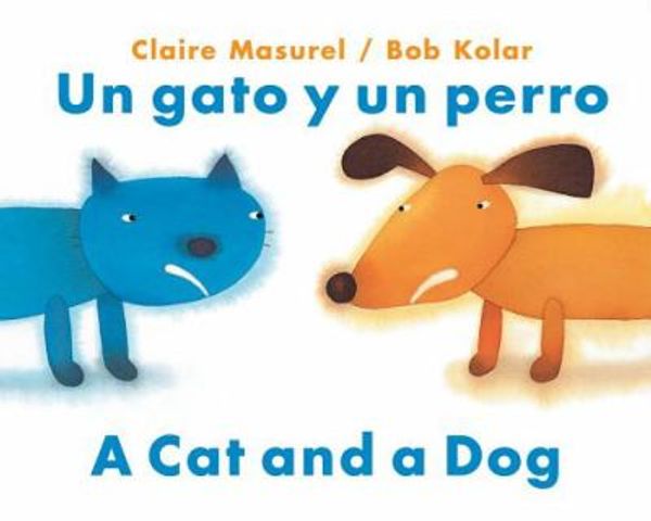 Cover Art for 9780735818354, Un Gato y Un Perro = a Cat and a Dog by Claire Masurel