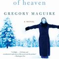 Cover Art for 9780061997792, The Next Queen of Heaven by Gregory Maguire