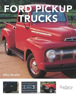 Cover Art for 9780760332627, Ford Pick Up Trucks by Mike Mueller