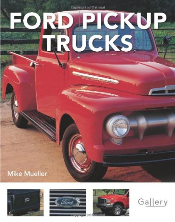 Cover Art for 9780760332627, Ford Pick Up Trucks by Mike Mueller
