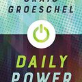 Cover Art for 0025986343279, Daily Power: 365 Days of Fuel for Your Soul by Craig Groeschel