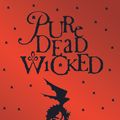 Cover Art for 9780552548472, Pure Dead Wicked by Debi Gliori