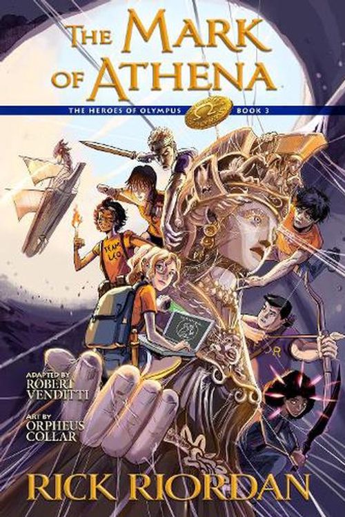 Cover Art for 9781368092371, The Heroes of Olympus, Book Three: The Mark of Athena: The Graphic Novel by Rick Riordan