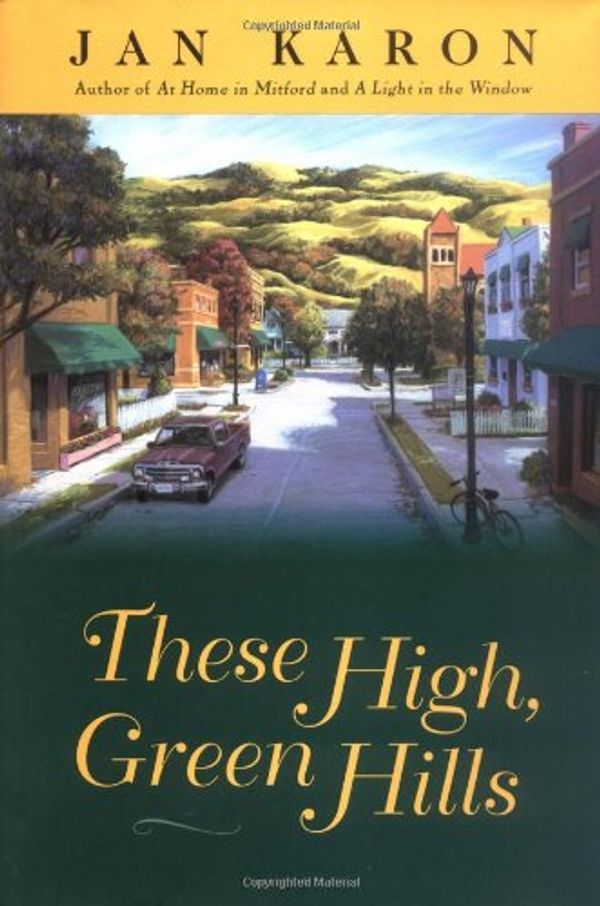 Cover Art for 9780670869343, These High, Green Hills by Jan Karon