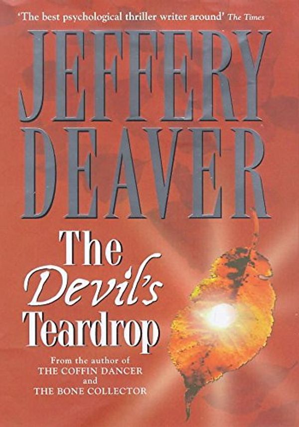 Cover Art for 9780340712528, The Devil's Teardrop by Jeffery Deaver
