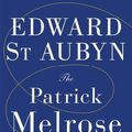 Cover Art for 9781447253549, THE PATRICK MELROSE NOVELS by Edward St Aubyn