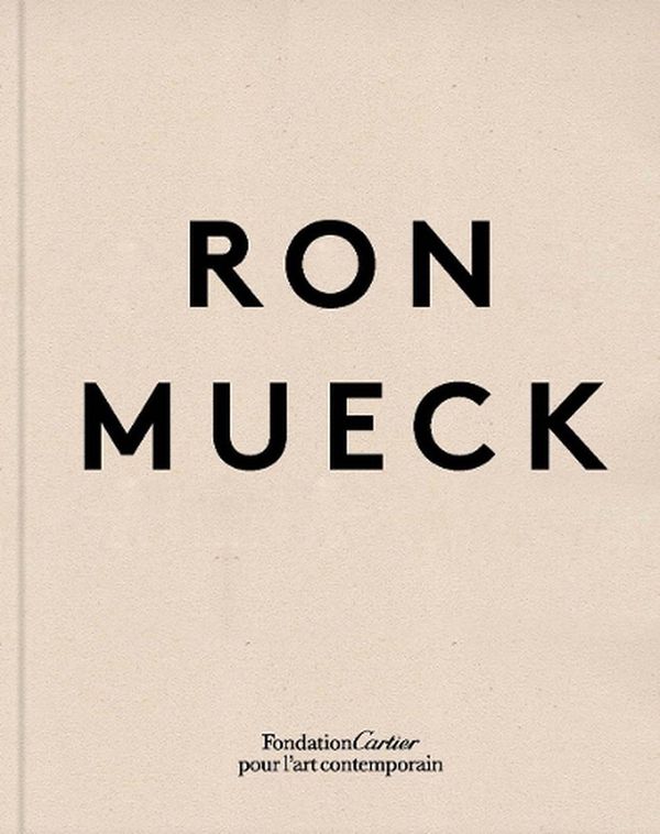 Cover Art for 9782869251809, Ron Mueck by Ron Mueck