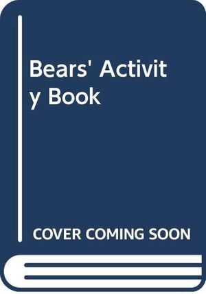 Cover Art for 9780001950474, Bears' Activity Book by Stan Berenstain, Jan Berenstain