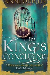 Cover Art for 9781848453845, The King's Concubine by Anne O'Brien