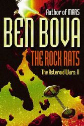 Cover Art for 9780340769591, The Rock Rats by Ben Bova