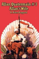 Cover Art for 9781934451878, Allan's Wife by Haggard, H. Rider
