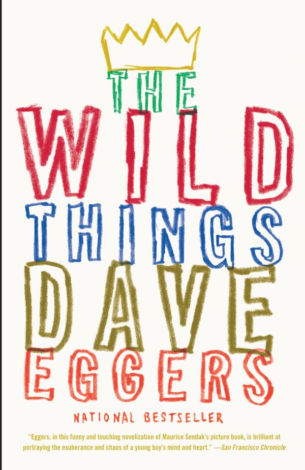 Cover Art for 9780307477569, The Wild Things by Dave Eggers