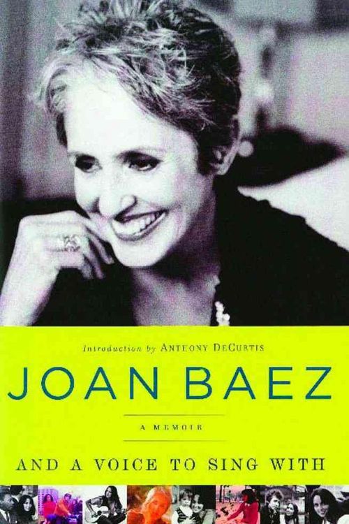 Cover Art for 9781439169643, And a Voice to Sing With by Joan Baez