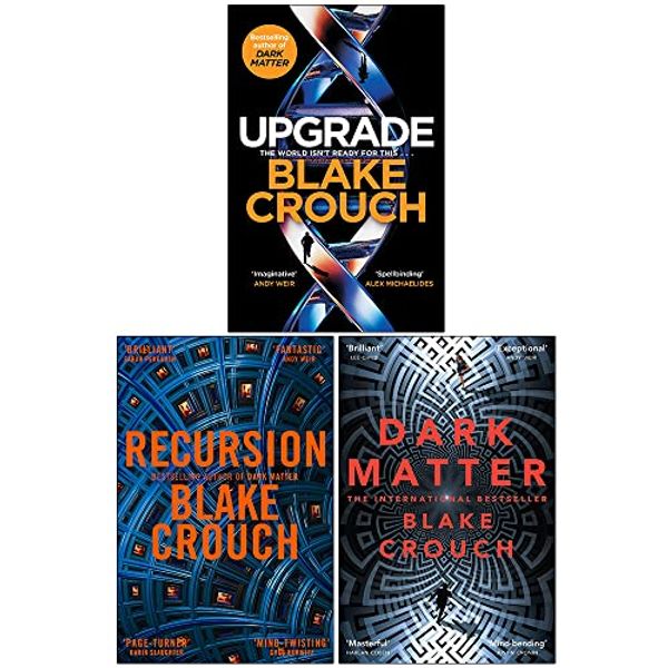 Cover Art for 9789123476626, Blake Crouch Collection 3 Books Set (Upgrade [Hardcover], Recursion, Dark Matter) by Blake Crouch