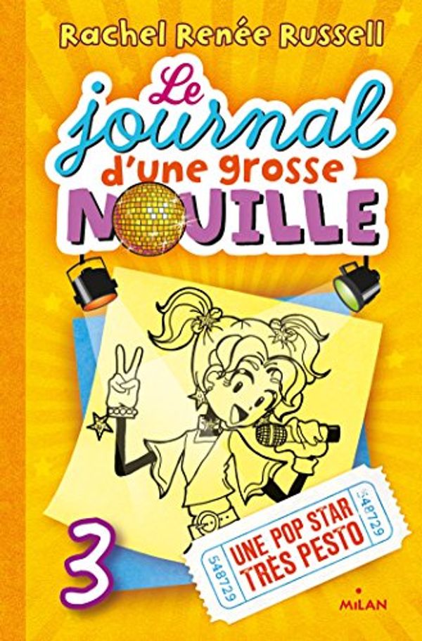 Cover Art for B01NBK61JY, Le journal d'une grosse nouille, Tome 03 : Une pop star très pesto by Rachel Renée Russell
