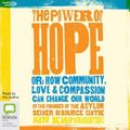 Cover Art for 9781460797648, The Power of Hope CD Audiobook by Kon Karapanagiotidis