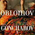 Cover Art for 2370003386431, Oblomov by Ivan Goncharov, Marian Schwartz, Mikhail Shishkin