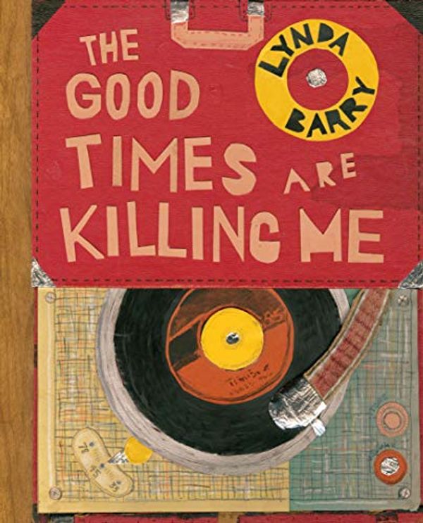 Cover Art for B086MM5RHJ, The Good Times are Killing Me by Barry, Lynda