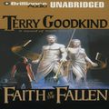 Cover Art for B0019HXPAK, Faith of the Fallen: Sword of Truth, Book 6 by Terry Goodkind