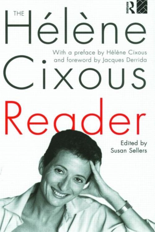 Cover Art for 9780415049306, The Helene Cixous Reader by Susan Sellers