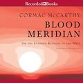 Cover Art for 9781428115941, Blood Meridian: or the Evening Redness in the West by Cormac McCarthy