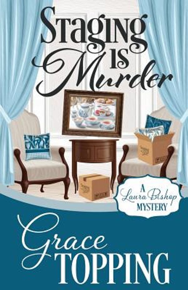 Cover Art for 9781635114874, STAGING IS MURDER by Grace Topping