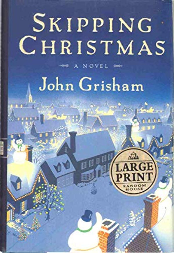 Cover Art for 9780375431623, Skipping Christmas by John Grisham