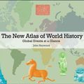 Cover Art for 9780691152691, The New Atlas of World History: Global Events at a Glance by John Haywood