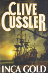 Cover Art for 9780007353286, Inca Gold by Clive Cussler