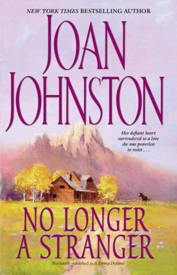 Cover Art for 9781416514619, No Longer A Stranger by Joan Johnston