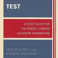 Cover Art for 9781578868025, Passing the Leadership Test: A Study Guide for the School Leaders Licensure Examination by Kennedy, Eugene, Jones, Leslie
