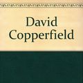 Cover Art for 9780451511607, David Copperfield by Charles Dickens