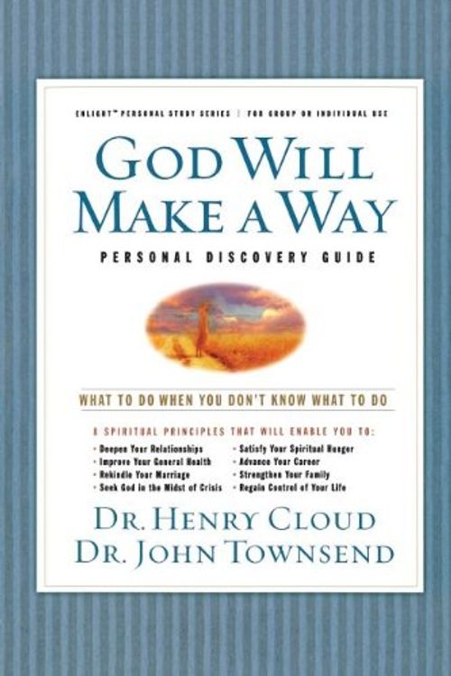 Cover Art for 9781591450795, God Will Make a Way Personal Discovery Guide: What to Do When You Don't Know What to Do by Dr. Henry Cloud