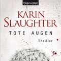 Cover Art for 9783442374786, Tote Augen by Karin Slaughter