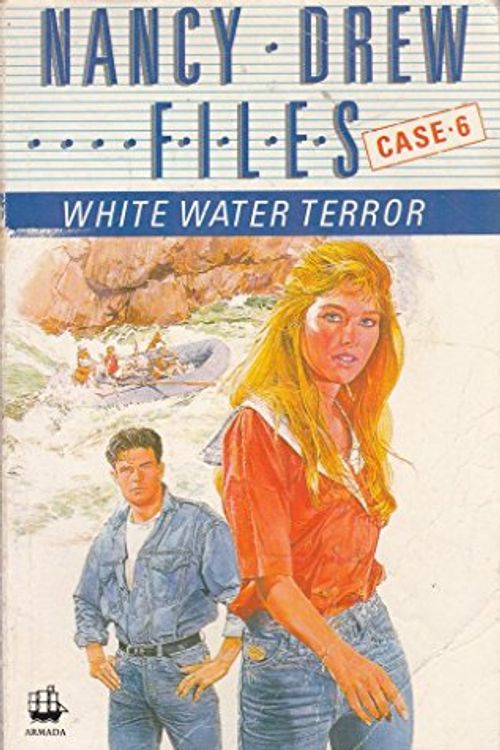 Cover Art for 9780006931577, White Water Terror (The Nancy Drew Files, Case 6) by Carolyn Keene