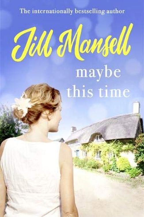 Cover Art for 9781472263100, Maybe This Time by Jill Mansell