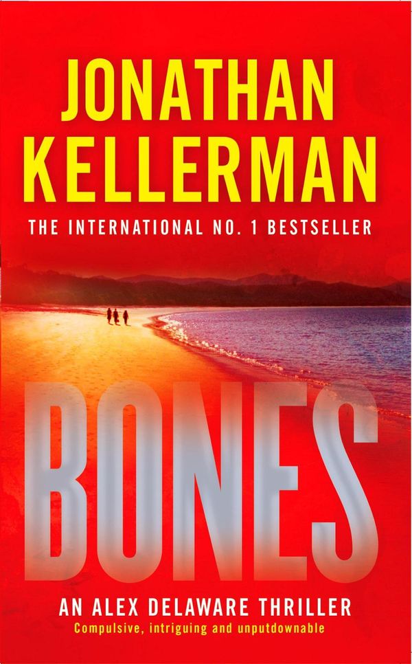 Cover Art for 9780755354481, Bones (Alex Delaware series, Book 23): An ingenious psychological thriller by Jonathan Kellerman