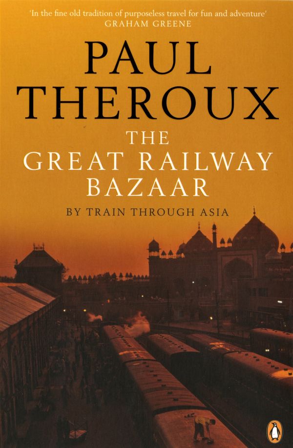 Cover Art for 9780141038841, The Great Railway Bazaar by Paul Theroux