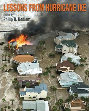 Cover Art for 9781603445887, Lessons from Hurricane Ike by Philip B. Bedient